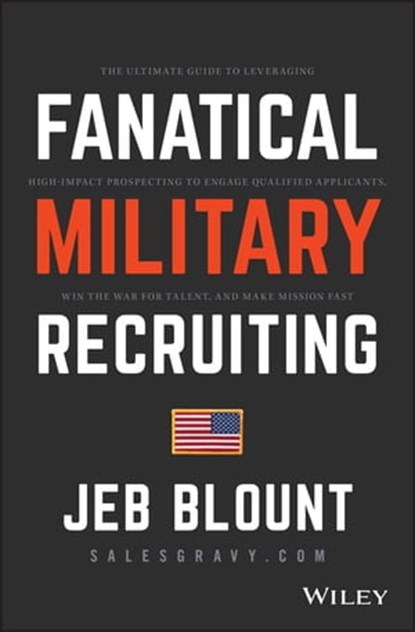 Fanatical Military Recruiting, Jeb Blount - Ebook - 9781119473626