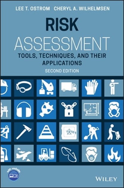 Risk Assessment, Lee T. Ostrom ; Cheryl A. Wilhelmsen - Ebook - 9781119483410