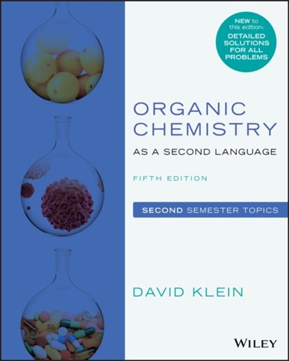 Organic Chemistry as a Second Language, David R. (Johns Hopkins University) Klein - Paperback - 9781119493914