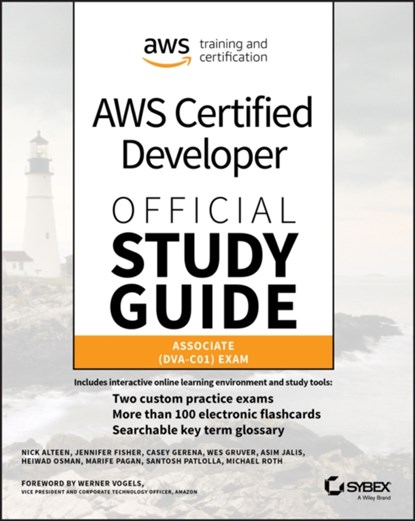 AWS Certified Developer Official Study Guide, Nick Alteen ; Jennifer Fisher ; Casey Gerena ; Wes Gruver ; Asim Jalis ; Heiwad Osman ; Marife Pagan ; Santosh Patlolla ; Michael Roth - Paperback - 9781119508199