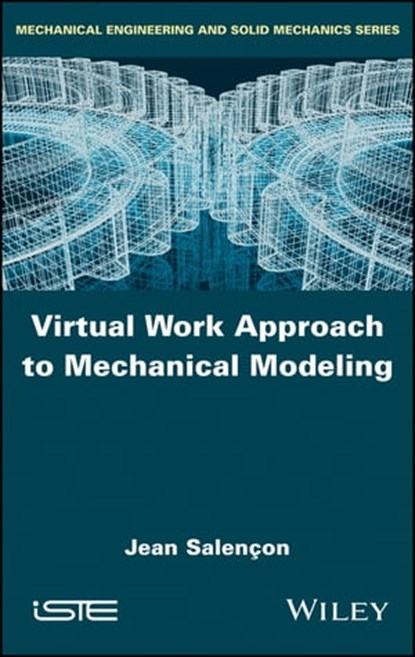 Virtual Work Approach to Mechanical Modeling, Jean Salençon - Ebook - 9781119510598