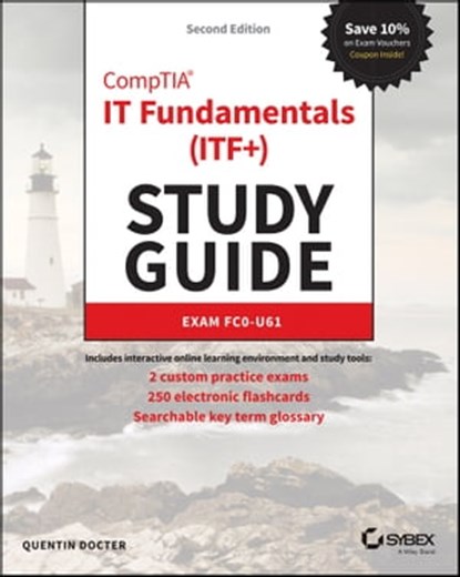 CompTIA IT Fundamentals (ITF+) Study Guide, Quentin Docter - Ebook - 9781119513094