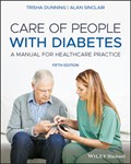Care of People with Diabetes | Dunning, Trisha ; Sinclair, Alan J. | 