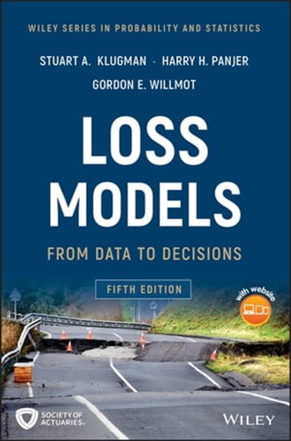 Loss Models, Stuart A. Klugman ; Harry H. Panjer ; Gordon E. Willmot - Ebook - 9781119523758