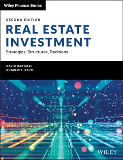 Real Estate Investment and Finance, David Hartzell ; Andrew E. Baum - Ebook - 9781119526155
