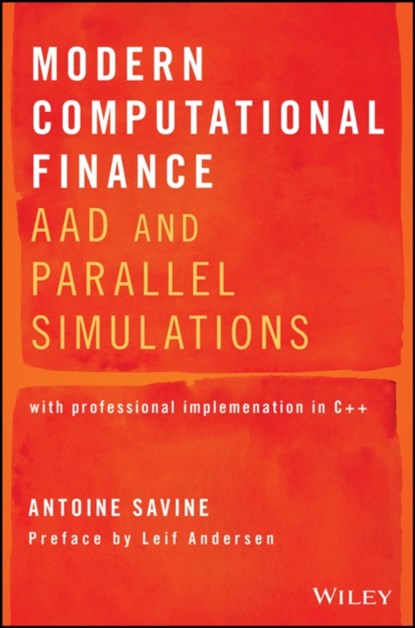 Modern Computational Finance, Antoine Savine - Gebonden - 9781119539452