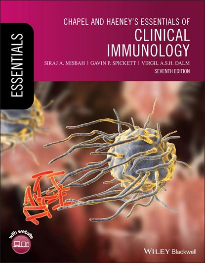 Chapel and Haeney's Essentials of Clinical Immunology, SIRAJ A. (JOHN RADCLIFFE HOSPITAL,  Oxford) Misbah ; Gavin P. (Royal Victoria Infirmary, Newcastle upon Tyne, UK) Spickett ; Virgil A.S.H. Dalm - Paperback - 9781119542384