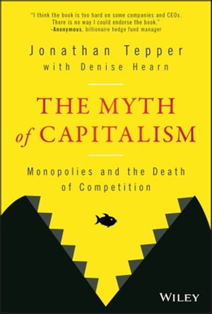 The Myth of Capitalism, Jonathan Tepper - Ebook - 9781119548140