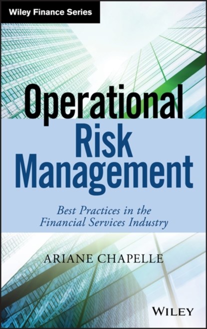 Operational Risk Management, Ariane Chapelle - Gebonden - 9781119549048