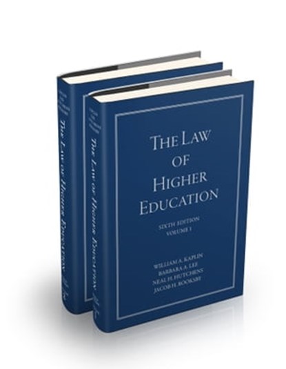 The Law of Higher Education, William A. Kaplin ; Barbara A. Lee ; Neal H. Hutchens ; Jacob H. Rooksby - Ebook - 9781119551171