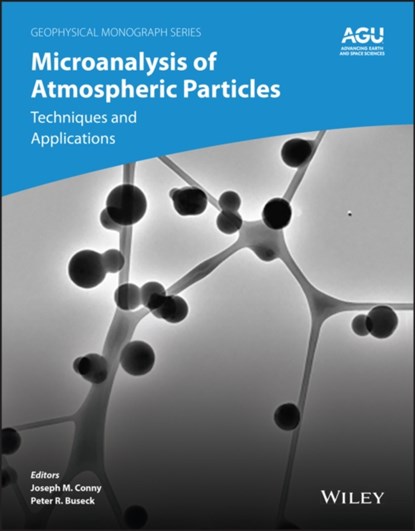 Microanalysis of Atmospheric Particles, Joseph M. (National Institute of Standards and Technology Conny ; Peter R. (Arizona State University Buseck - Gebonden - 9781119554349