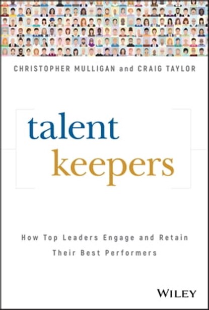 Talent Keepers, Christopher Mulligan ; Craig Taylor - Ebook - 9781119558255