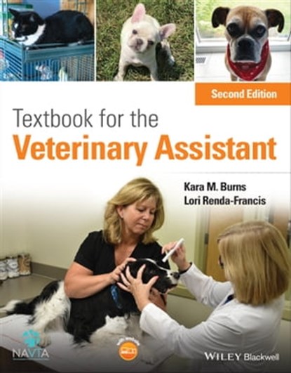 Textbook for the Veterinary Assistant, Kara M. Burns ; Lori Renda-Francis - Ebook - 9781119565277