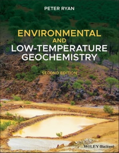 Environmental and Low-Temperature Geochemistry, Peter Ryan - Ebook - 9781119568612