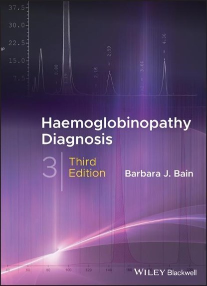 Haemoglobinopathy Diagnosis, BARBARA J. (ST MARY'S HOSPITAL,  London, UK) Bain - Gebonden - 9781119579953