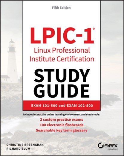 LPIC-1 Linux Professional Institute Certification Study Guide, Christine Bresnahan ; Richard Blum - Paperback - 9781119582120
