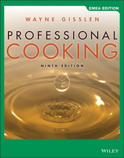 Professional Cooking, EMEA Edition, Wayne (The Culinary Institute of America) Gisslen - Paperback - 9781119585985