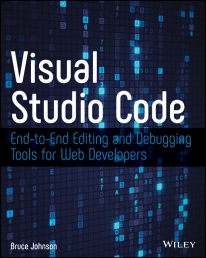 Visual Studio Code, Bruce Johnson - Paperback - 9781119588184