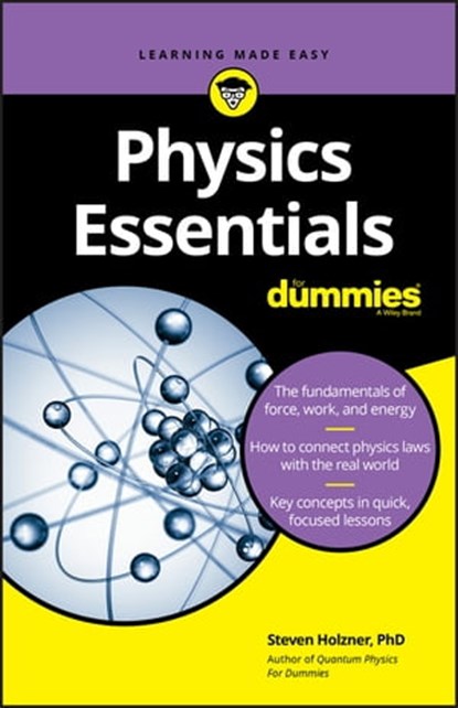 Physics Essentials For Dummies, Steven Holzner - Ebook - 9781119590392