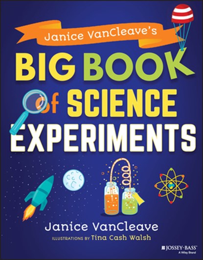 Janice VanCleave's Big Book of Science Experiments, Janice VanCleave - Paperback - 9781119590651