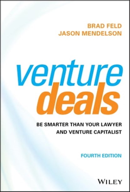 Venture Deals, Brad Feld ; Jason Mendelson - Ebook - 9781119594840