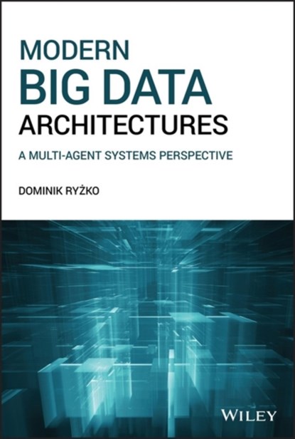 Modern Big Data Architectures, Dominik Ryzko - Gebonden - 9781119597841