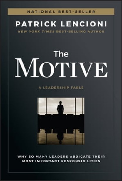 The Motive, Patrick M. Lencioni - Ebook - 9781119600466