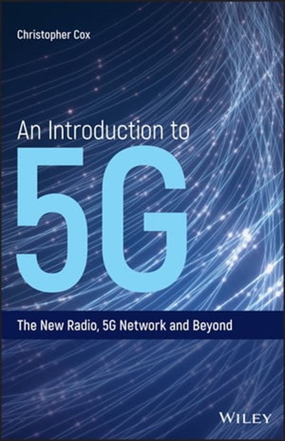 An Introduction to 5G, Christopher Cox - Ebook - 9781119602712