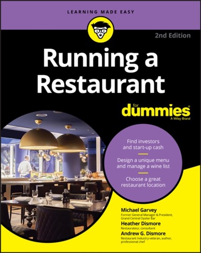 Running a Restaurant For Dummies, Michael Garvey ; Andrew G. Dismore ; Heather Heath - Paperback - 9781119605454