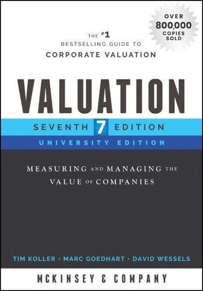 Valuation, McKinsey & Company Inc. ; Tim Koller ; Marc Goedhart ; David Wessels - Paperback - 9781119611868