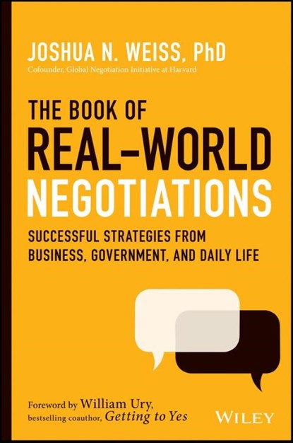 The Book of Real-World Negotiations, Joshua N. (George Mason University) Weiss - Gebonden - 9781119616191