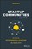Startup Communities, Brad Feld - Gebonden - 9781119617655