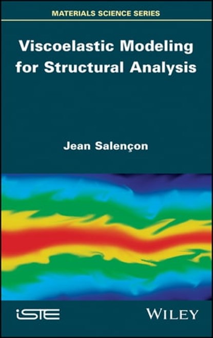 Viscoelastic Modeling for Structural Analysis, Jean Salençon - Ebook - 9781119618355