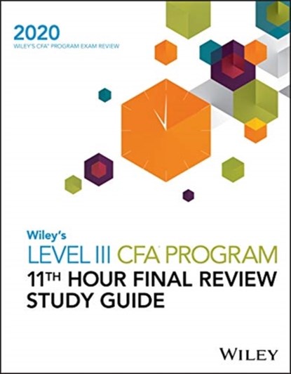 Wiley's Level III CFA Program 11th Hour Final Review Study Guide 2020, Wiley - Paperback - 9781119630548