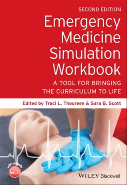 Emergency Medicine Simulation Workbook, Traci L. Thoureen ; Sara B. Scott - Ebook - 9781119633938