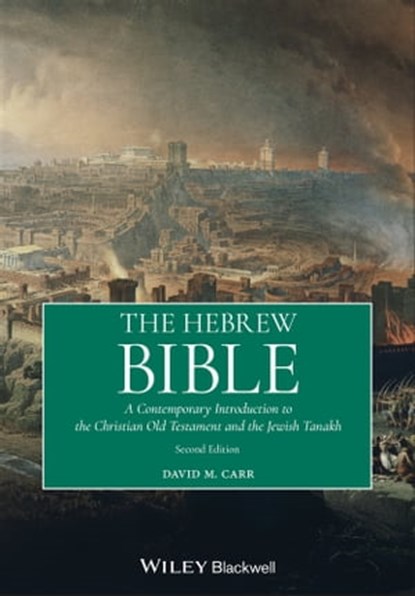 The Hebrew Bible, David M. Carr - Ebook - 9781119636687