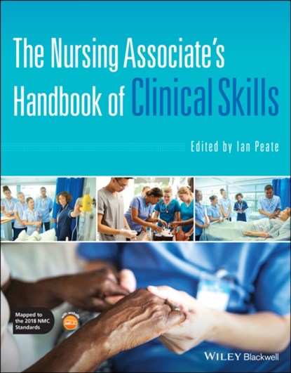 The Nursing Associate's Handbook of Clinical Skills, Ian (School of Nursing and Midwifery) Peate - Paperback - 9781119642305