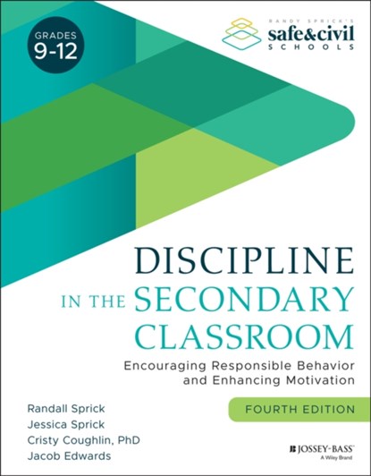 Discipline in the Secondary Classroom, Randall S. Sprick ; Jessica Sprick ; Cristy Coughlin ; Jacob Edwards - Paperback - 9781119651819