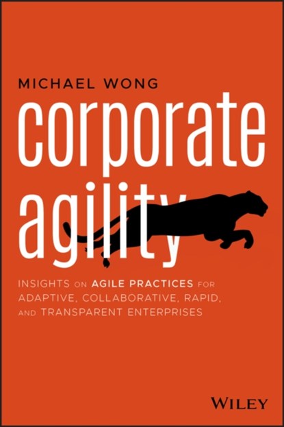 Corporate Agility, Michael Wong - Paperback - 9781119652267