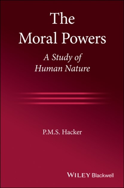 The Moral Powers, P. M. S. Hacker - Paperback - 9781119657774