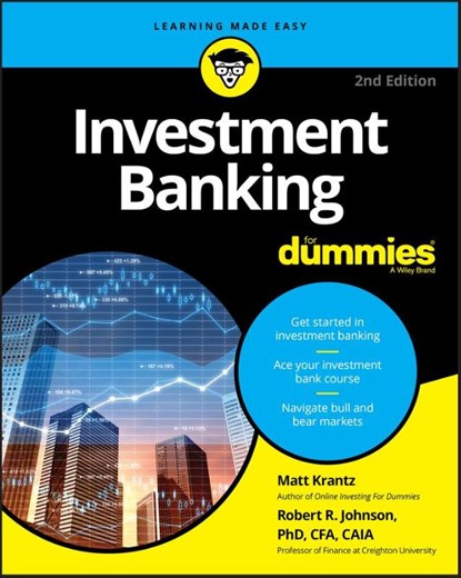 Investment Banking For Dummies, Matthew (USA Today Krantz ; Robert R. (Association for Investment Management and Research) Johnson - Paperback - 9781119658597