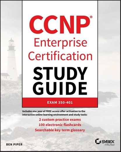 CCNP Enterprise Certification Study Guide: Implementing and Operating Cisco Enterprise Network Core Technologies, Ben Piper - Paperback - 9781119658757