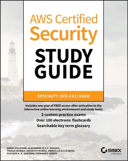 AWS Certified Security Study Guide, Marcello Zillo Neto ; Gustavo A. A. Santana ; Fernando Sapata ; Mauricio Munoz ; Alexandre M. S. P. Moraes ; Thiago Morais ; Dario Lucas Goldfarb - Paperback - 9781119658818