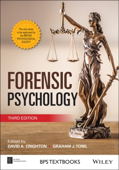 Forensic Psychology, David A. (London Metropolitan University) Crighton ; Graham J. (HM Prison Service) Towl - Paperback - 9781119673545