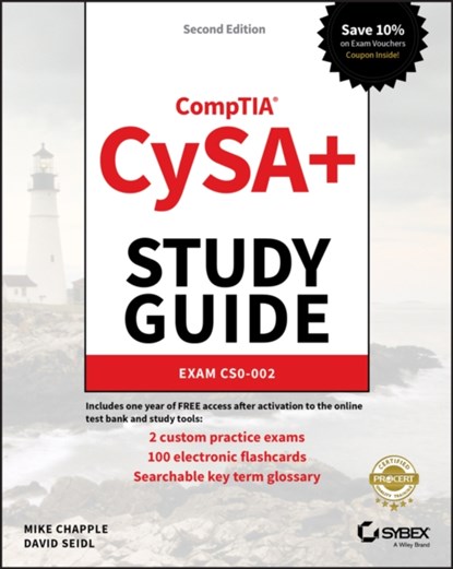 CompTIA CySA+ Study Guide, Mike (University of Notre Dame) Chapple ; David (Miami University; University of Notre Dame) Seidl - Paperback - 9781119684053