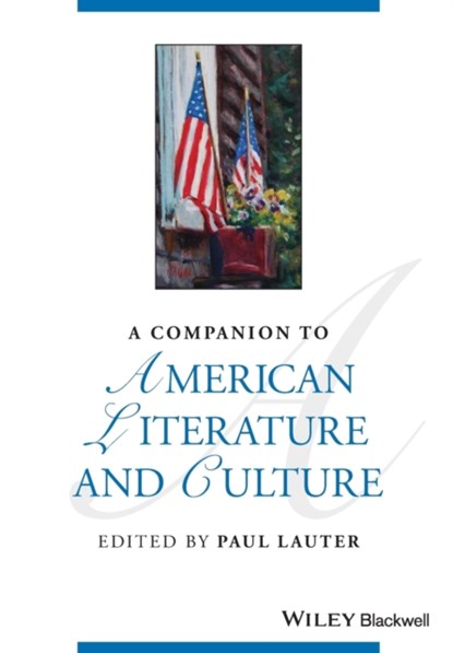 A Companion to American Literature and Culture, PAUL (TRINITY COLLEGE,  USA) Lauter - Paperback - 9781119685654