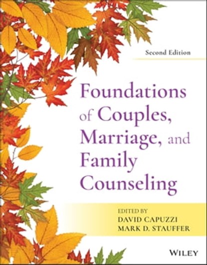 Foundations of Couples, Marriage, and Family Counseling, David Capuzzi ; Mark D. Stauffer - Ebook - 9781119686071