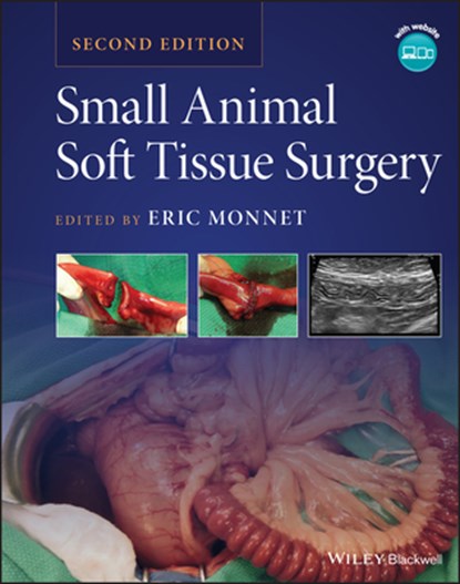Small Animal Soft Tissue Surgery, Eric (Colorado State University Monnet - Gebonden - 9781119693680