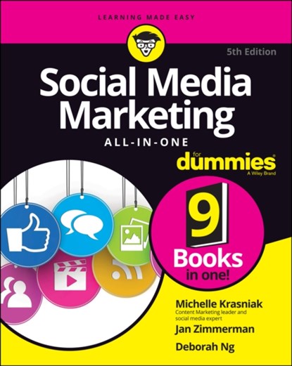 Social Media Marketing All-in-One For Dummies, Michelle Krasniak ; Jan Zimmerman ; Deborah Ng - Paperback - 9781119696872