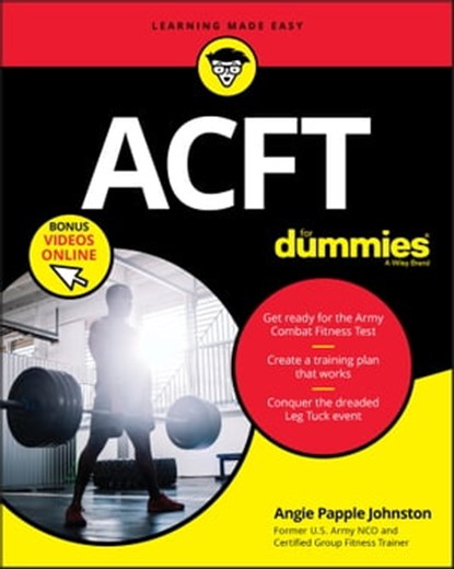 ACFT Army Combat Fitness Test For Dummies, Angie Papple Johnston - Ebook - 9781119704317